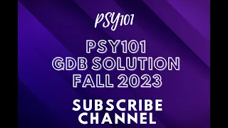 PSY101 GDB solution fall 2023 || psy101 gdb solution fall 2023