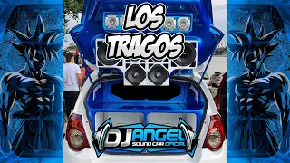 🏆CAR AUDIO🏆 Los Tragos ❌ Dj Angel Sound Car Oficial ❌ Dj Jean Luis