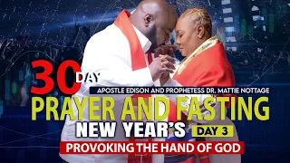 PROVOKING THE HAND OF GOD BY PRAYER NIGHT 3 | APOSTLE EDISON & PROPHETESS DR. MATTIE NOTTAGE