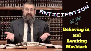 MAN, OR MOMENT?  ~ Episode One of AWAIT! Series of 120 about “Believing in, and Awaiting Moshiach”