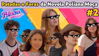 Melhores Patadas em Poliana Moça #2