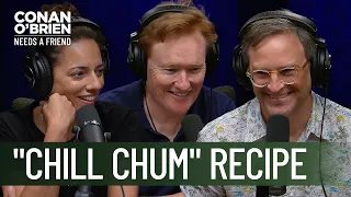 Matt Gourley Shares The "Chilled Chum" Recipe | Conan O'Brien Needs A Friend