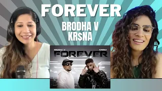 FOREVER (@BrodhaV FT. @KRSNAOfficial) REACTION!