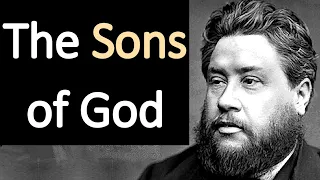 The Sons of God - Charles Spurgeon Audio Sermons (Romans 8:16-17)