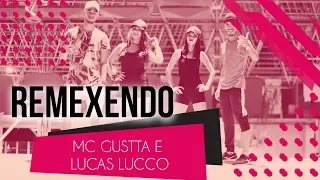 Remexendo - MC Gustta e Lucas Lucco | Coreografia - SóRit