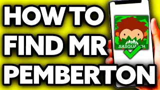 How To Find Mr Pemberton Sneaky Sasquatch (EASY!)