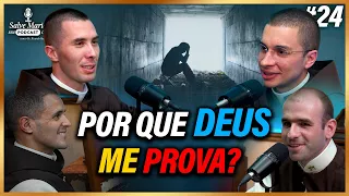 🎙️Como superar as dificuldades da vida? Por que Deus me prova?