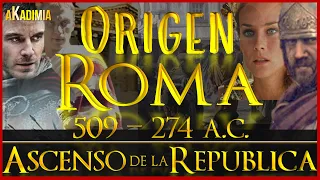 ROME |💥 THE REPUBLIC 【509-274 AC】THE STORY BEHIND ITS MIGHTY RISE💥🛑 DOCUMENTARY Akadimia