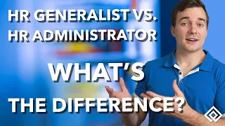 HR Generalist vs HR Administrator: What’s the Difference?