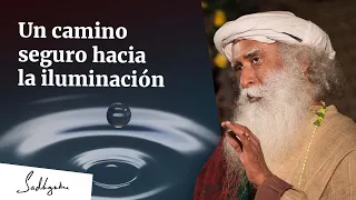 Un camino seguro hacia la iluminación | Sadhguru Español