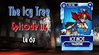 The Icy Tree (Episode 114): Lv 67