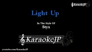 Light Up (Karaoke) - Styx