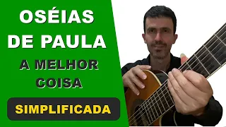 O HINO MAIS BONITO DE OSÉIAS DE PAULA (A Melhor Coisa)