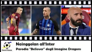 Nainggolan all'Inter  - PARODIA "BELIEVER" DEGLI IMAGINE DRAGONS