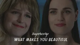 Supercorp || What Makes You Beautiful