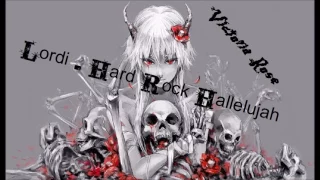 Nightcore~Lordi~Hard Rock Hallelujah