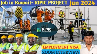 रोजगार वीजा - Job in Kuwait - KIPIC Project  - Gulf Job Vacancy 2024 - Multinational Company Kuwait