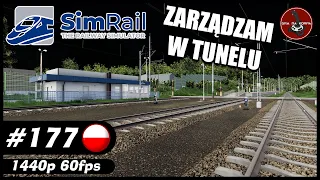 Zarządzam w Tunelu | #177 | SimRail - The Railway Simulator 🚂