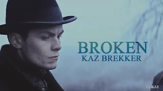 Broken || Kaz Brekker