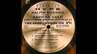 Ralphi Rosario Presents Xaviera Gold - You Used To Hold Me 1994 (H & F Clubhouse Mix)