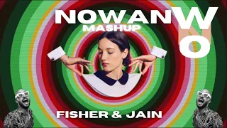 NOWAN - FISHER & JAIN - Tech House Mashup ( Makeba - I'm Losing It )