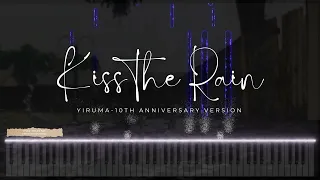 Yiruma - Kiss the Rain (10th Anniversary Version) 🌧️🎹 | Heartfelt Piano Melody