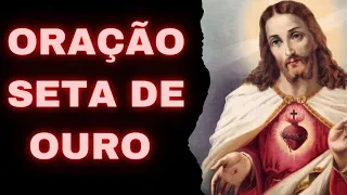 Oração "Seta de ouro" #fé #católicosemoração #oraçãopoderosa #nossasenhora #coraçãodejesus