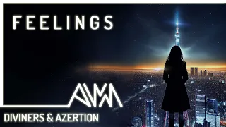 Feelings - Diviners & Azertion [ Lyrics ] | AWM Copyright Free Music