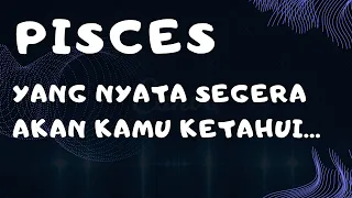 PISCES✨Yang Nyata Segera Akan Kamu Ketahui Pisces#baca#tarot#zodiak#pisces