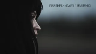 IRINA RIMES   NICAIERI LIBRA REMIX