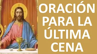 ▶ ORACIÓN DE JESÚS EN LA ÚLTIMA CENA- ORACION Y PAZ