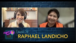 Episode 56 - Raphael Landicho | Surprise Guest with Pia Arcangel