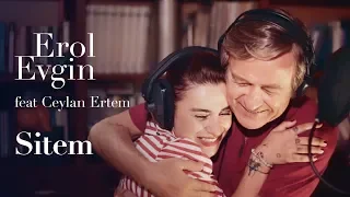Erol Evgin feat. Ceylan Ertem - Sitem (Kamera Arkası | Müzik Video)