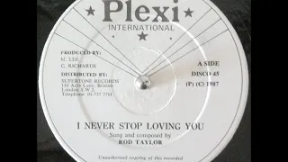 Rod Taylor - I Never Stop Loving You + Dub - 12" Plexi Int 1987 - LOVERS DIGITAL 80'S DANCEHALL