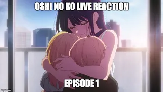 [Live Reaction] Oshi no Ko Ep1