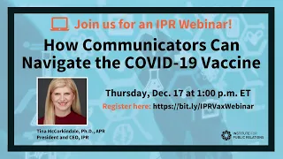 IPR Webinar: How Communicators Can Navigate the COVID-19 Vaccine