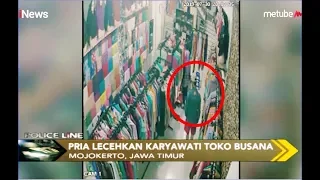 CCTV Rekam Aksi Pria Begal Payudara Karyawati Toko Busana di Mojokerto - Police Line 05/08