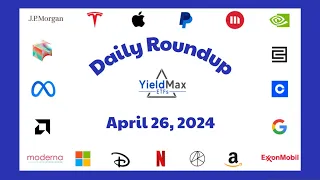 YieldMax ETFs Daily Roundup (April 26, 2024)