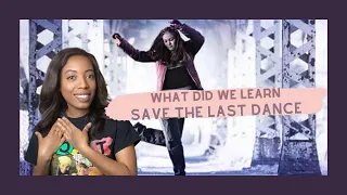 What Did We Learn: Save the Last Dance [2001]