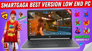 2024 Smartgaga Best Version For Low End PC Free Fire | New Smartgaga Best Android Emulator For PC