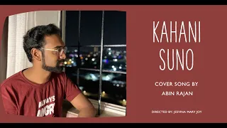 Kahani Suno 2.0 - Kaifi Khalil |  Abin Rajan | Cover Song | #kahanisuno