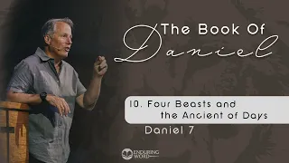 Four Beasts and the Ancient of Days - Daniel 7