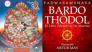 Bardo Thödol: El Libro Tibetano de los Muertos (Audiolibro Completo) [Voz Real Humana]