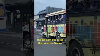 The Eminem Samoan Party Bus #samoa #eminem #partybus #685 🇼🇸🇼🇸