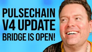 NEWS: PulseChain v4 Update + Bridge Is NOW Open!