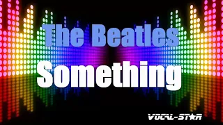 The Beatles - Something (Karaoke Version) with Lyrics HD Vocal-Star Karaoke