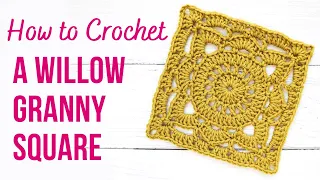 How to Crochet Willow Granny Square | Slow & Clear Tutorial in US Terms