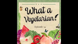 What a Barb! Episode 34 – What a Vegetarian! [Season 3 Live Stream Event Discussion & Speculation]