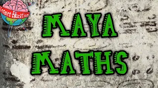 The Maya: Numbers