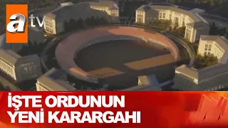 TSK'ya Ay Yıldızlı karargah - Atv Haber 30 Ağustos 2021